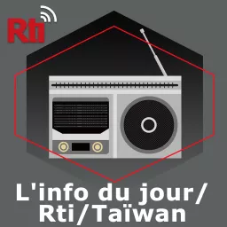 L'info du jour/Rti/Taïwan