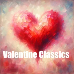 Valentine Classics Podcast artwork