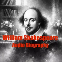 William Shakespeare - Audio Biography