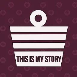 This Is My Story Podcast