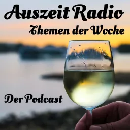 Auszeit Radio - Themen der Woche