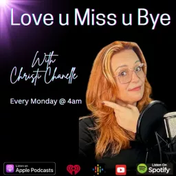 Love u Miss u Bye Podcast artwork