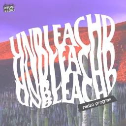 Unbleachd Podcast artwork