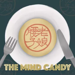 老娘腰子：The Mind Candy Podcast artwork