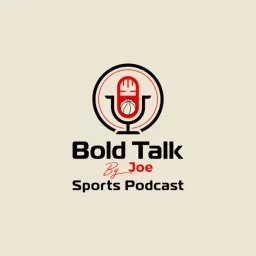 Bold Talk By Joe Podcast artwork