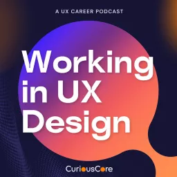 Working in UX Design Podcast artwork