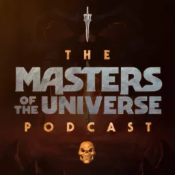 The Masters of the Universe Podcast