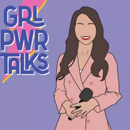 GRL PWR TALKS Podcast artwork