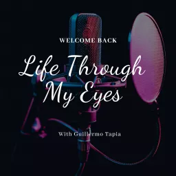 Life Through My Eyes Podcast artwork