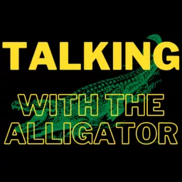 Talking with the Alligator Podcast artwork