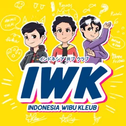 INDONESIA WIBU KLEUB Podcast artwork