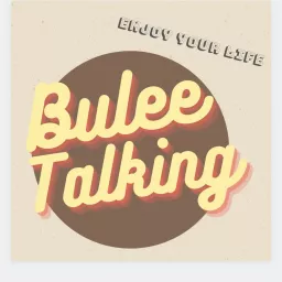 Bulee Talking布里聊聊 Podcast artwork