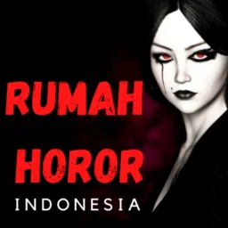 Rumah Horor Indonesia (RHI) Podcast artwork