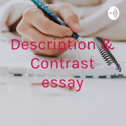 Description & Contrast essay Podcast artwork