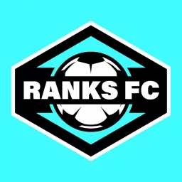 Ranks FC - A Football Podcast artwork