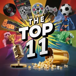 The Top 11 - It's One More Podcast artwork