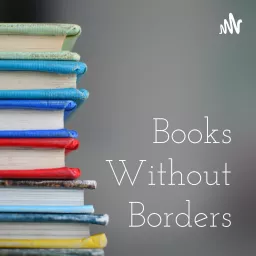 Books Without Borders Podcast artwork