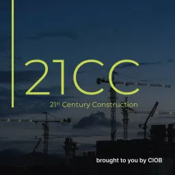 21st Century Construction Podcast artwork