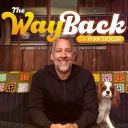 The Wayback with Ryan Sickler Podcast artwork