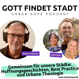 Gott findet Stadt - Urban Hope Podcast