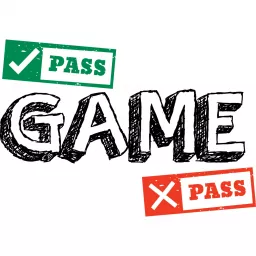 Game Pass or Pass Podcast artwork