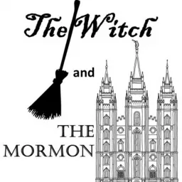 The Witch and the Mormon Podcast artwork