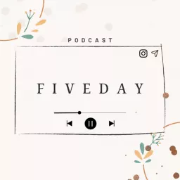 Fiveday Podcast artwork