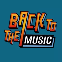 Back to The Music Podcast artwork