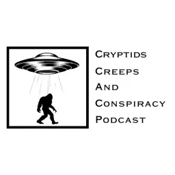 Cryptids, Creeps, And Conspiracy Podcast artwork