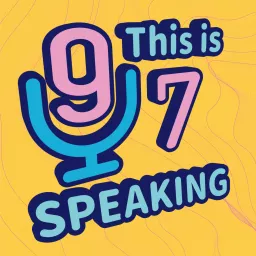 This is 97 Speaking Podcast artwork