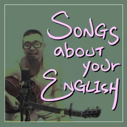 Songs about your English Podcast artwork