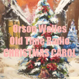 Orson Welles OTR - CHRISTMAS CAROL