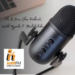 The K Jazz Show on Kofifi FM 97.2 Podcast artwork