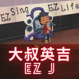 EZ Sing EZ Life Podcast artwork