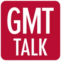 GMT Talk Podcast artwork