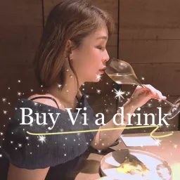 Buy Vi a drink Podcast artwork