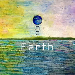 One by Earth／地球之一 Podcast artwork