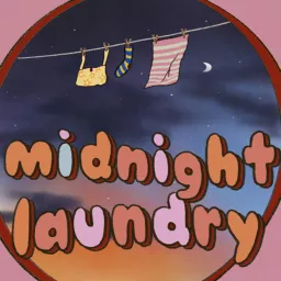 Midnight Laundry Podcast artwork