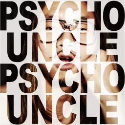 Psycho Uncle-塞摳昂扣 Podcast artwork