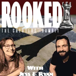 Rooked: The Cheaters' Gambit Podcast artwork