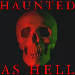 Haunted as Hell Podcast artwork