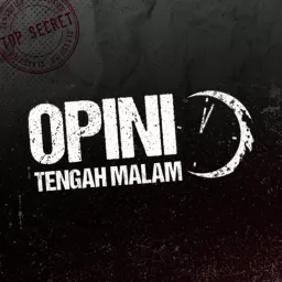 Opini Tengah Malam Podcast artwork