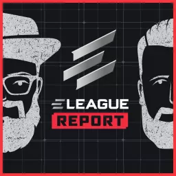ELEAGUE Report Podcast artwork