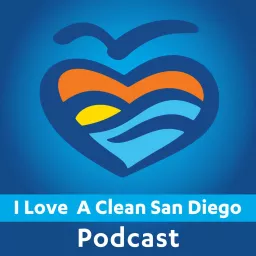 I Love A Clean San Diego Podcast artwork