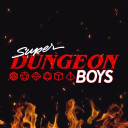 Super Dungeon Boys Podcast artwork