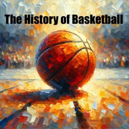 History of Basketball