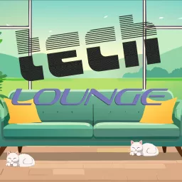 Tech Lounge Podcast artwork