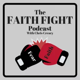 Faith Fight Podcast artwork