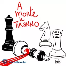 A morte il tiranno Podcast artwork