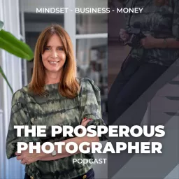 The Prosperous Photographer Podcast artwork